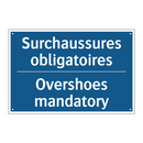 Surchaussures obligatoires - Overshoes mandatory