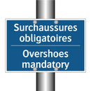 Surchaussures obligatoires - Overshoes mandatory