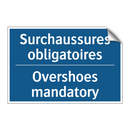 Surchaussures obligatoires - Overshoes mandatory