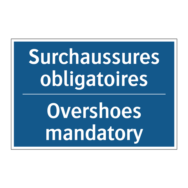 Surchaussures obligatoires - Overshoes mandatory