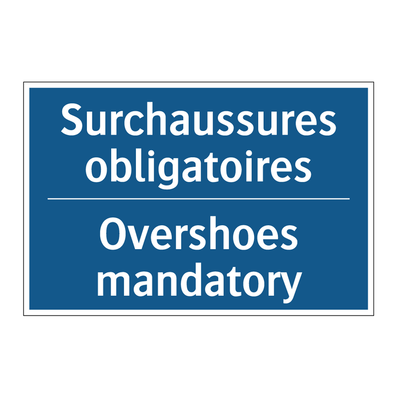 Surchaussures obligatoires - Overshoes mandatory