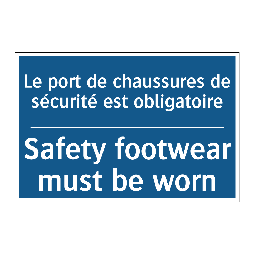 Le port de chaussures de sécurité  /.../ - Safety footwear must be worn