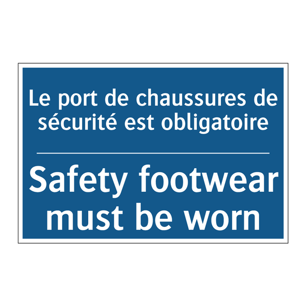 Le port de chaussures de sécurité  /.../ - Safety footwear must be worn