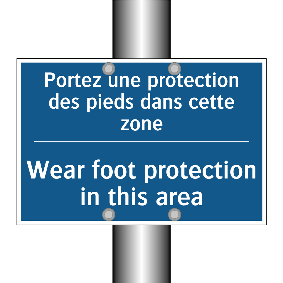 Portez une protection des pieds  /.../ - Wear foot protection in this area /.../