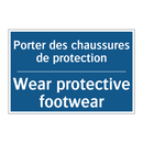 Porter des chaussures de protection /.../ - Wear protective footwear