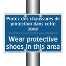 Portez des chaussures de protection  /.../ - Wear protective shoes in this  /.../