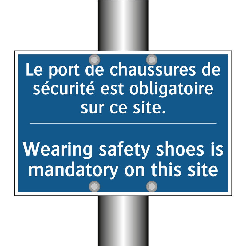 Le port de chaussures de sécurité  /.../ - Wearing safety shoes is mandatory  /.../
