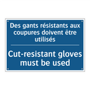 Des gants résistants aux coupures  /.../ - Cut-resistant gloves must be used /.../