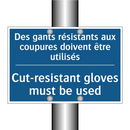 Des gants résistants aux coupures  /.../ - Cut-resistant gloves must be used /.../