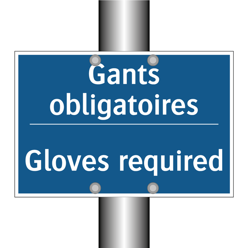 Gants obligatoires - Gloves required