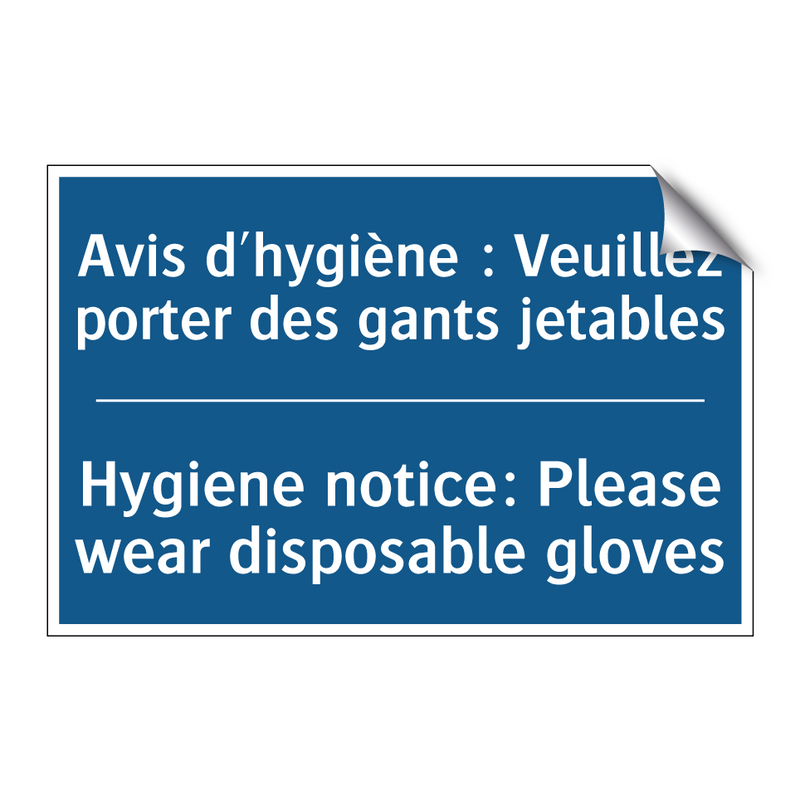 Avis d'hygiène : Veuillez porter  /.../ - Hygiene notice: Please wear disposable  /.../