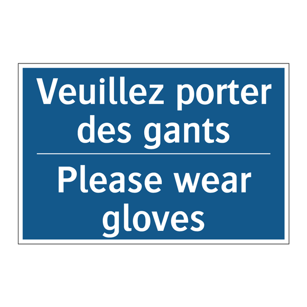 Veuillez porter des gants - Please wear gloves