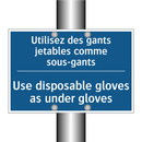 Utilisez des gants jetables comme  /.../ - Use disposable gloves as under  /.../