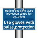 Utilisez des gants avec protection  /.../ - Use gloves with pulse protection /.../
