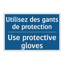 Utilisez des gants de protection /.../ - Use protective gloves