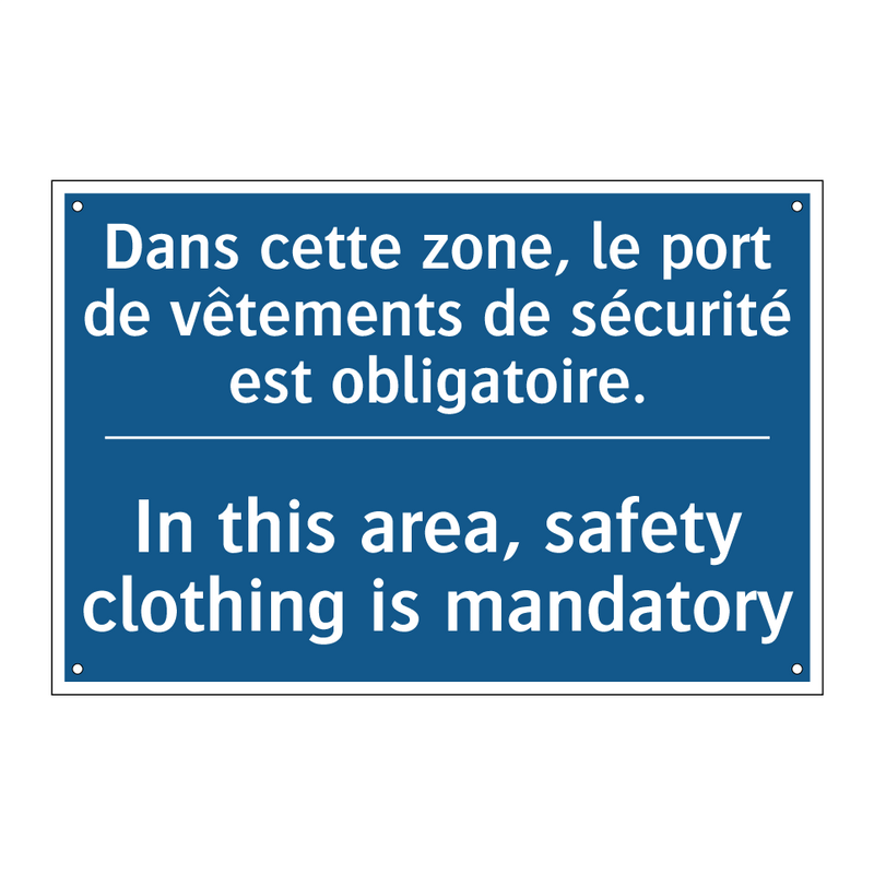 Dans cette zone, le port de vêtements  /.../ - In this area, safety clothing  /.../