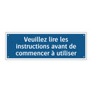 Veuillez lire les instructions avant de commencer à utiliser