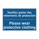 Veuillez porter des vêtements  /.../ - Please wear protective clothing /.../