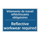 Vêtements de travail réfléchissants  /.../ - Reflective workwear required