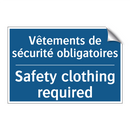 Vêtements de sécurité obligatoires /.../ - Safety clothing required