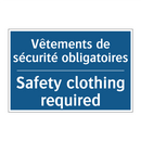 Vêtements de sécurité obligatoires /.../ - Safety clothing required