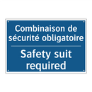 Combinaison de sécurité obligatoire /.../ - Safety suit required
