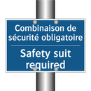 Combinaison de sécurité obligatoire /.../ - Safety suit required
