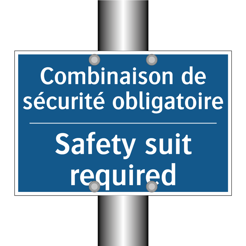 Combinaison de sécurité obligatoire /.../ - Safety suit required
