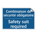 Combinaison de sécurité obligatoire /.../ - Safety suit required