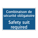 Combinaison de sécurité obligatoire /.../ - Safety suit required