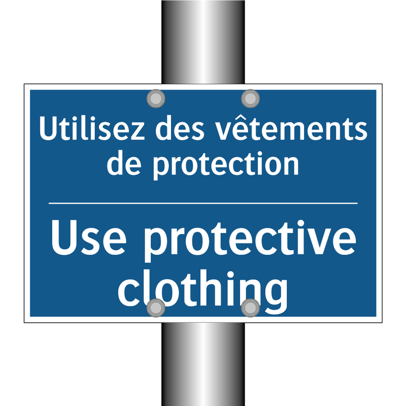 Utilisez des vêtements de protection /.../ - Use protective clothing