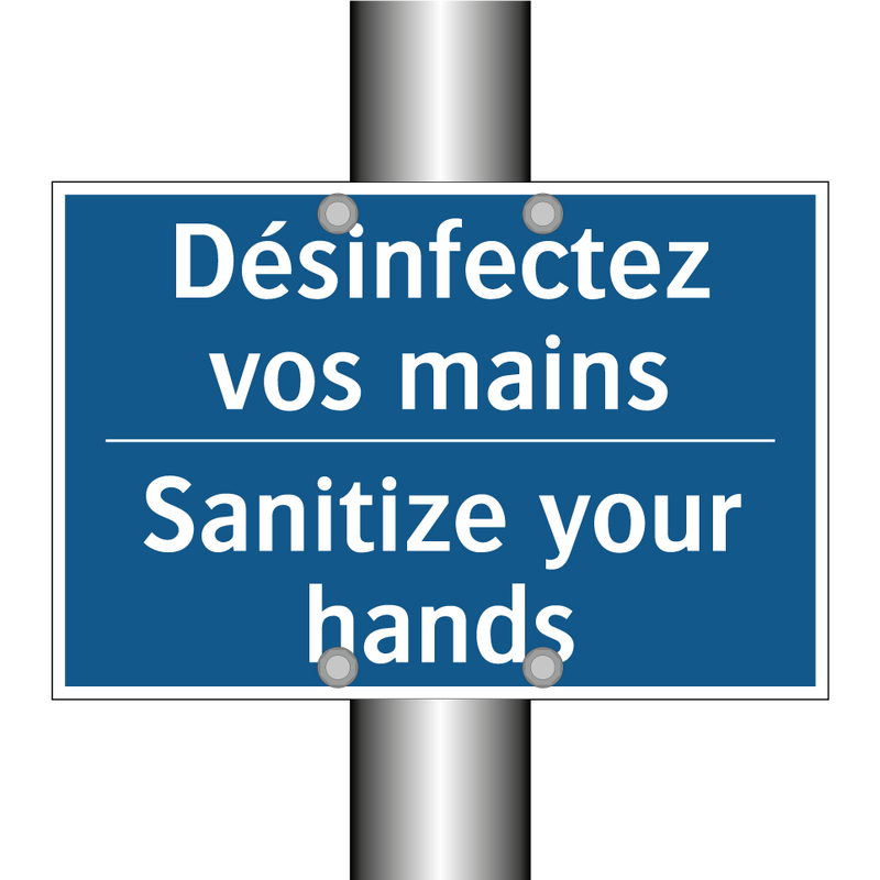 Désinfectez vos mains - Sanitize your hands