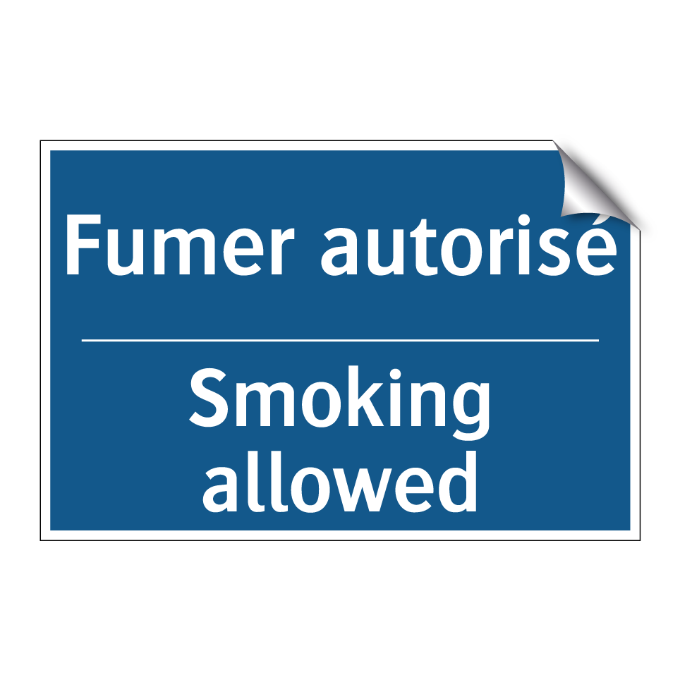 Fumer autorisé - Smoking allowed