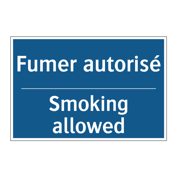 Fumer autorisé - Smoking allowed