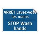 ARRÊT Lavez-vous les mains - STOP Wash hands