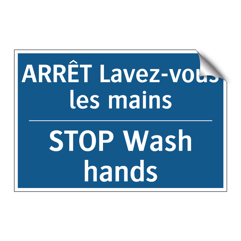 ARRÊT Lavez-vous les mains - STOP Wash hands