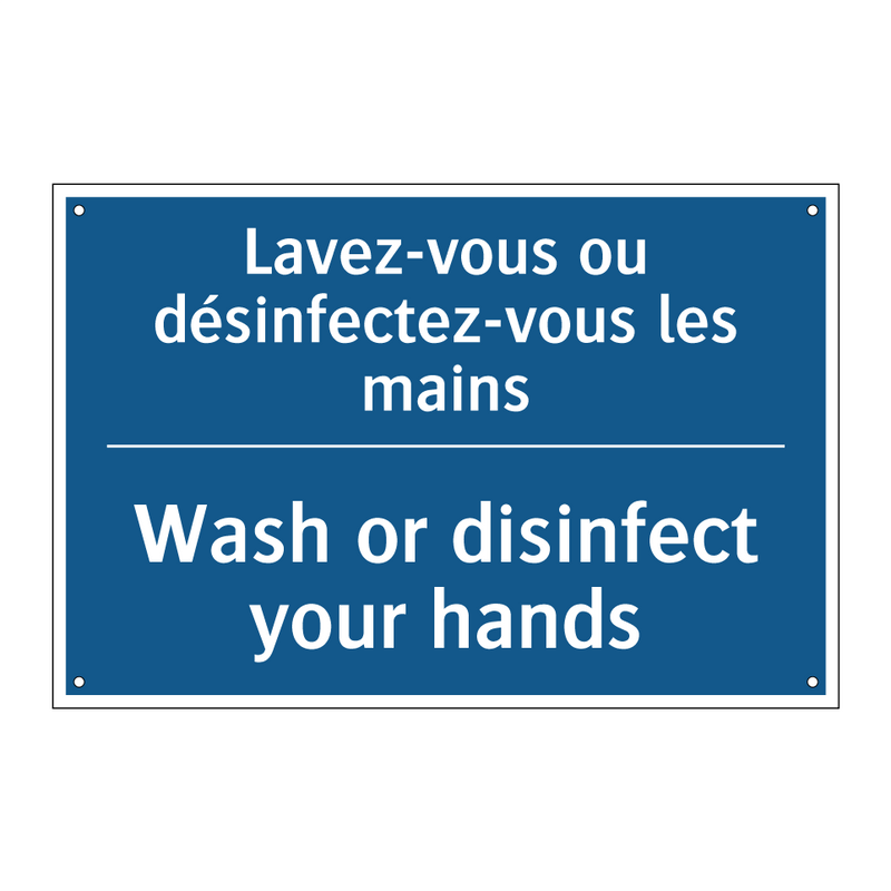 Lavez-vous ou désinfectez-vous  /.../ - Wash or disinfect your hands