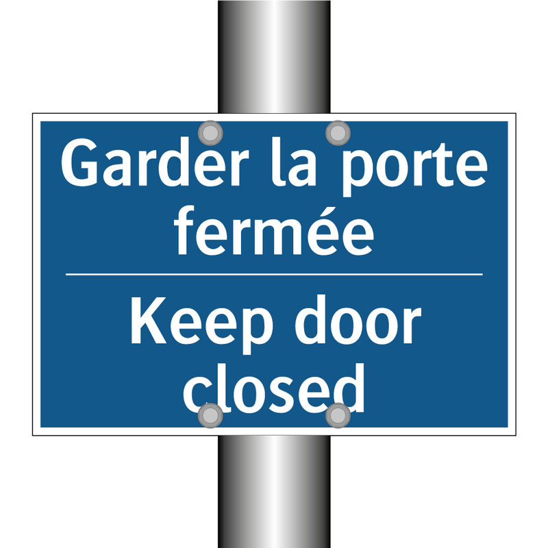 Garder la porte fermée - Keep door closed