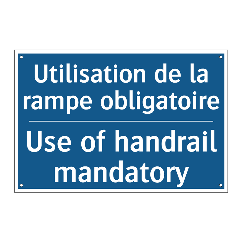 Utilisation de la rampe obligatoire /.../ - Use of handrail mandatory