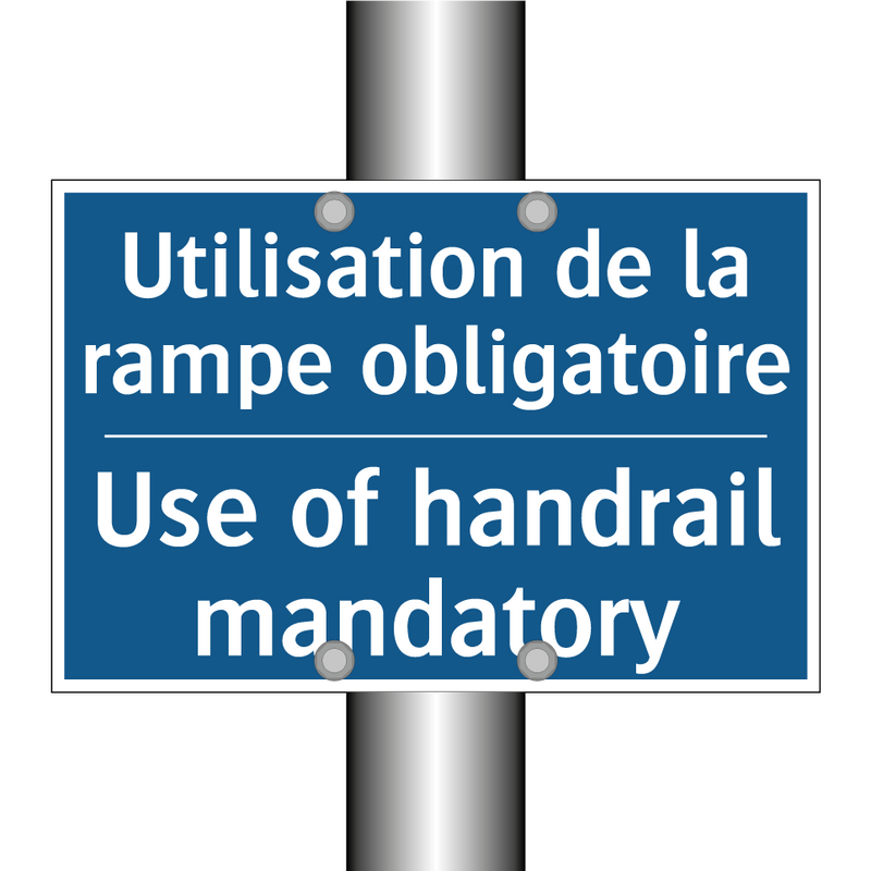 Utilisation de la rampe obligatoire /.../ - Use of handrail mandatory
