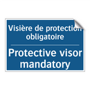 Visière de protection obligatoire /.../ - Protective visor mandatory