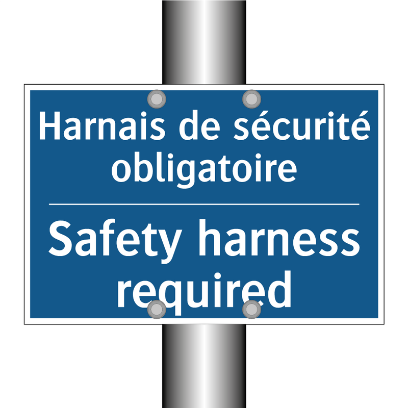 Harnais de sécurité obligatoire /.../ - Safety harness required