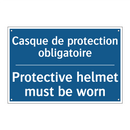 Casque de protection obligatoire /.../ - Protective helmet must be worn