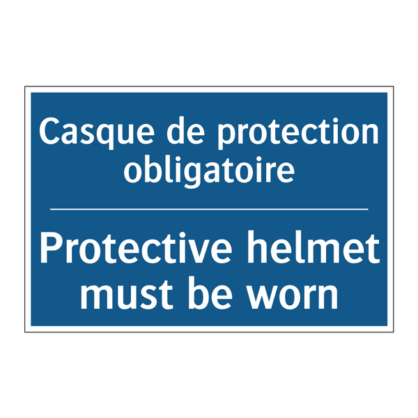 Casque de protection obligatoire /.../ - Protective helmet must be worn