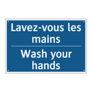 Lavez-vous les mains - Wash your hands