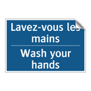 Lavez-vous les mains - Wash your hands