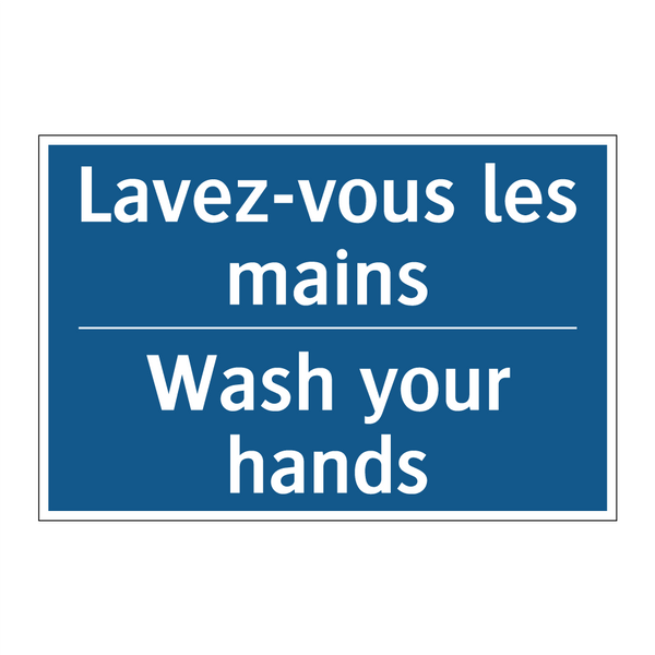 Lavez-vous les mains - Wash your hands