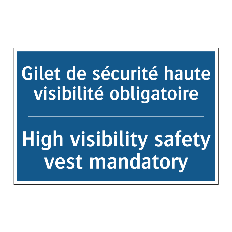 Gilet de sécurité haute visibilité  /.../ - High visibility safety vest mandatory /.../
