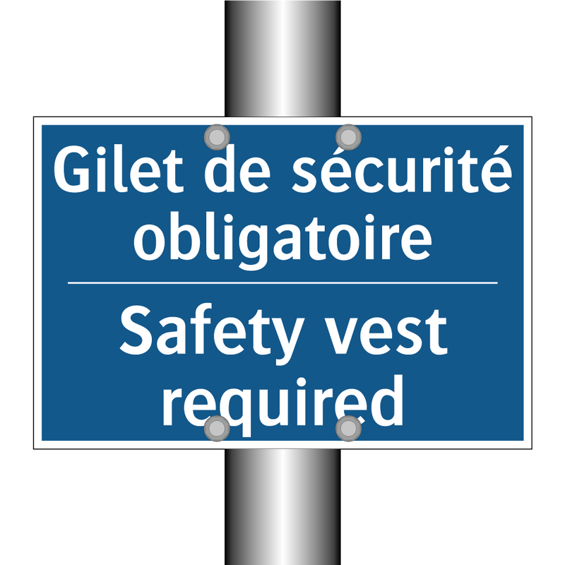 Gilet de sécurité obligatoire - Safety vest required