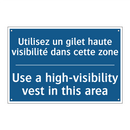Utilisez un gilet haute visibilité  /.../ - Use a high-visibility vest in  /.../